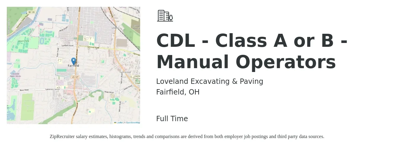 Loveland Excavating & Paving job posting for a CDL - Class A or B - Manual Operators in Fairfield, OH with a salary of $24 to $40 Hourly with a map of Fairfield location.