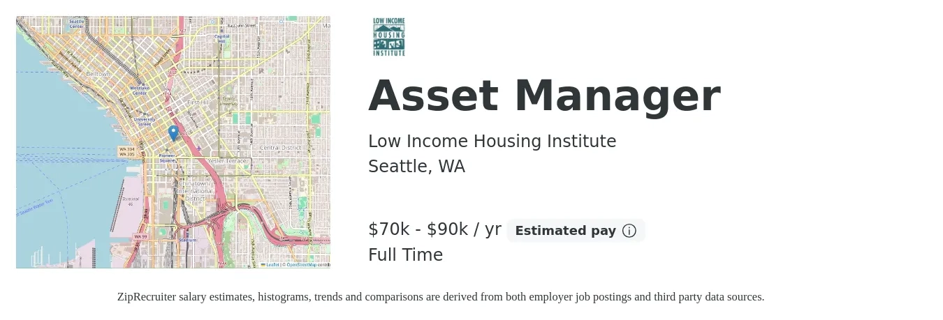Low Income Housing Institute job posting for a Asset Manager in Seattle, WA with a salary of $70,000 to $90,000 Yearly with a map of Seattle location.