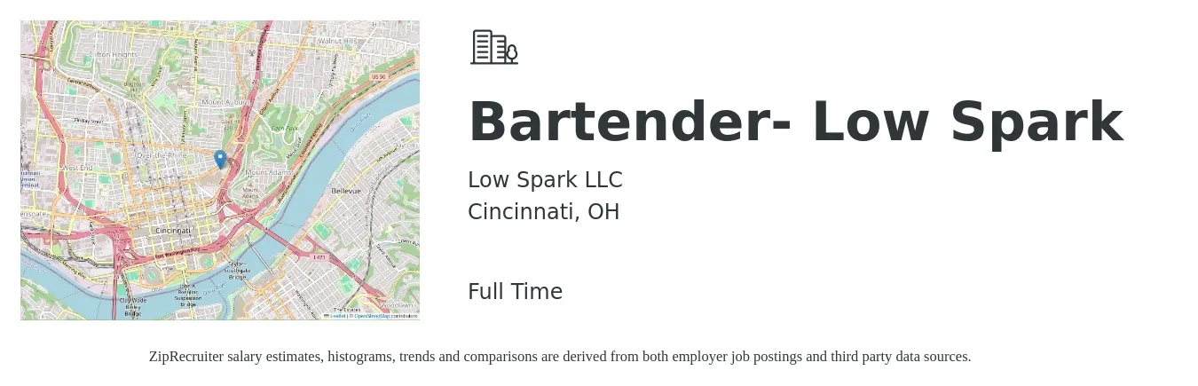 Low Spark LLC job posting for a Bartender- Low Spark in Cincinnati, OH with a salary of $10 to $18 Hourly with a map of Cincinnati location.