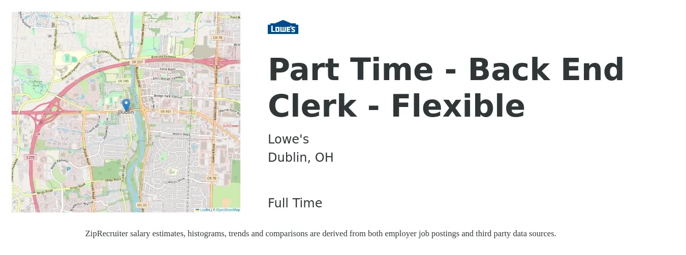 Lowe's job posting for a Part Time - Back End Clerk - Flexible in Dublin, OH with a map of Dublin location.