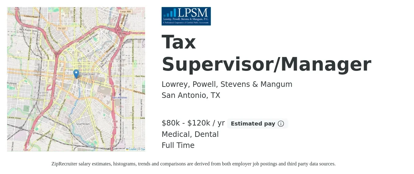 Lowrey, Powell, Stevens & Mangum job posting for a Tax Supervisor/Manager in San Antonio, TX with a salary of $80,000 to $120,000 Yearly and benefits including life_insurance, medical, retirement, and dental with a map of San Antonio location.