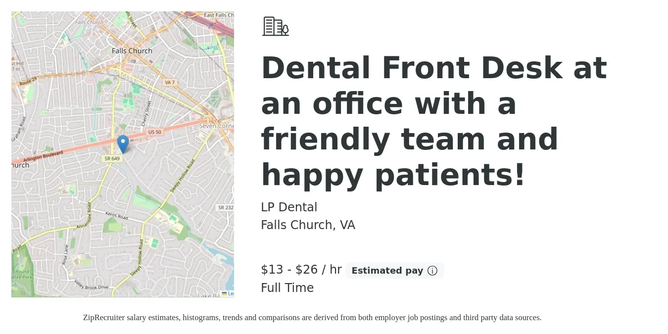 LP Dental job posting for a Dental Front Desk at an office with a friendly team and happy patients! in Falls Church, VA with a salary of $16 to $20 Hourly with a map of Falls Church location.