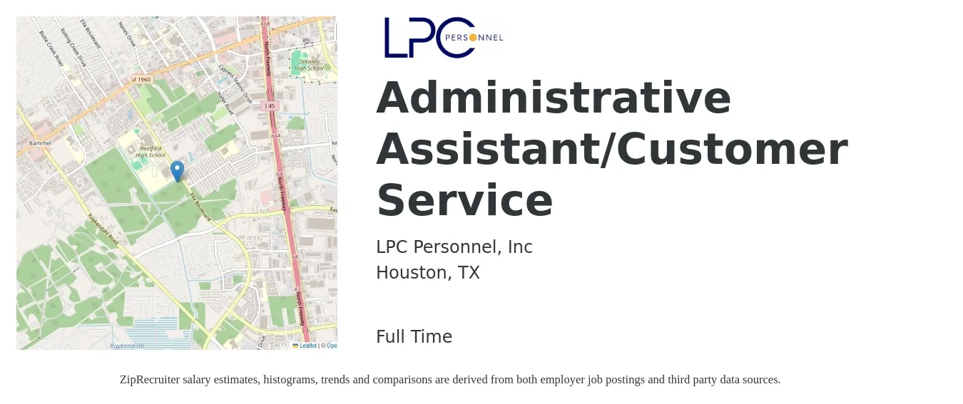 LPC Personnel, Inc job posting for a Administrative Assistant/Customer Service in Houston, TX with a salary of $16 to $20 Hourly with a map of Houston location.