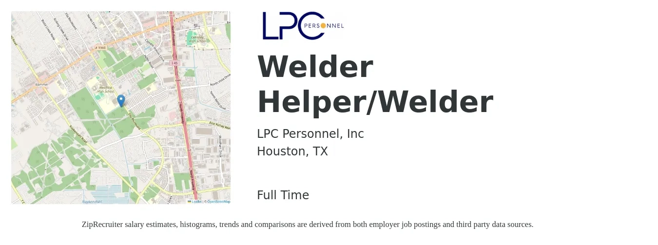 LPC Personnel, Inc job posting for a Welder Helper/Welder in Houston, TX with a salary of $14 to $18 Hourly with a map of Houston location.