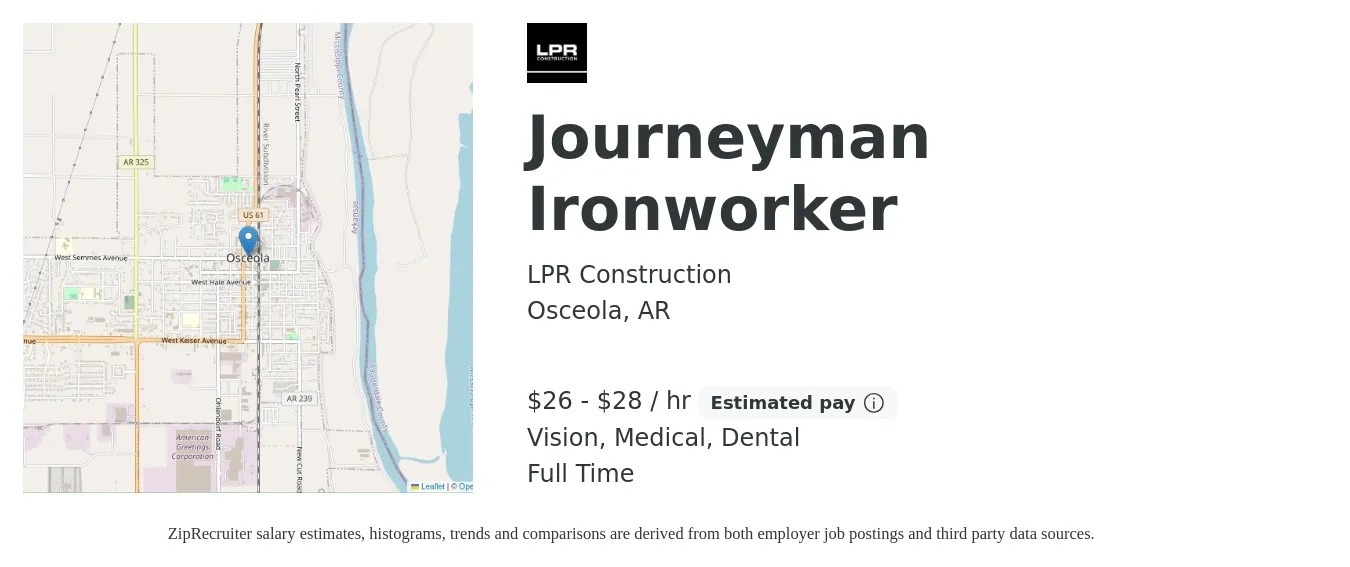 LPR Construction job posting for a Journeyman Ironworker in Osceola, AR with a salary of $28 to $30 Hourly and benefits including dental, life_insurance, medical, retirement, and vision with a map of Osceola location.