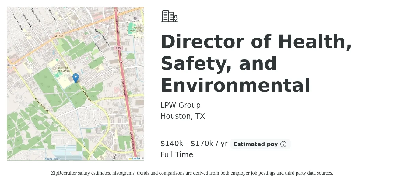 LPW Group job posting for a Director of Health, Safety, and Environmental in Houston, TX with a salary of $140,000 to $170,000 Yearly with a map of Houston location.