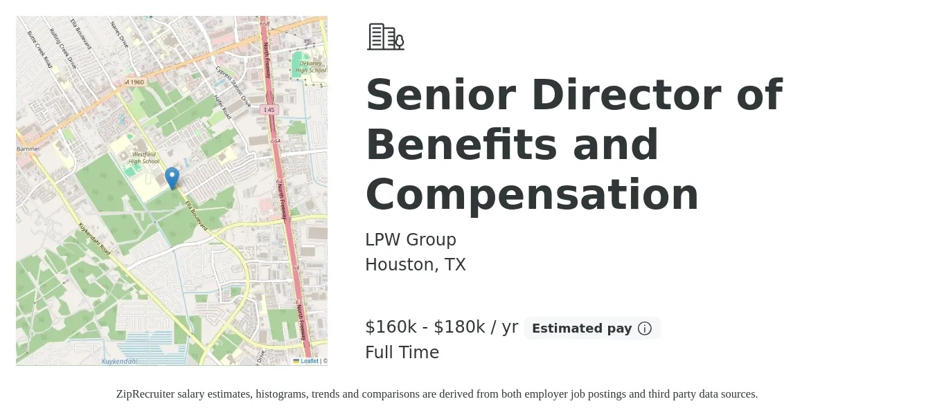 LPW Group job posting for a Senior Director of Benefits and Compensation in Houston, TX with a salary of $160,000 to $180,000 Yearly with a map of Houston location.