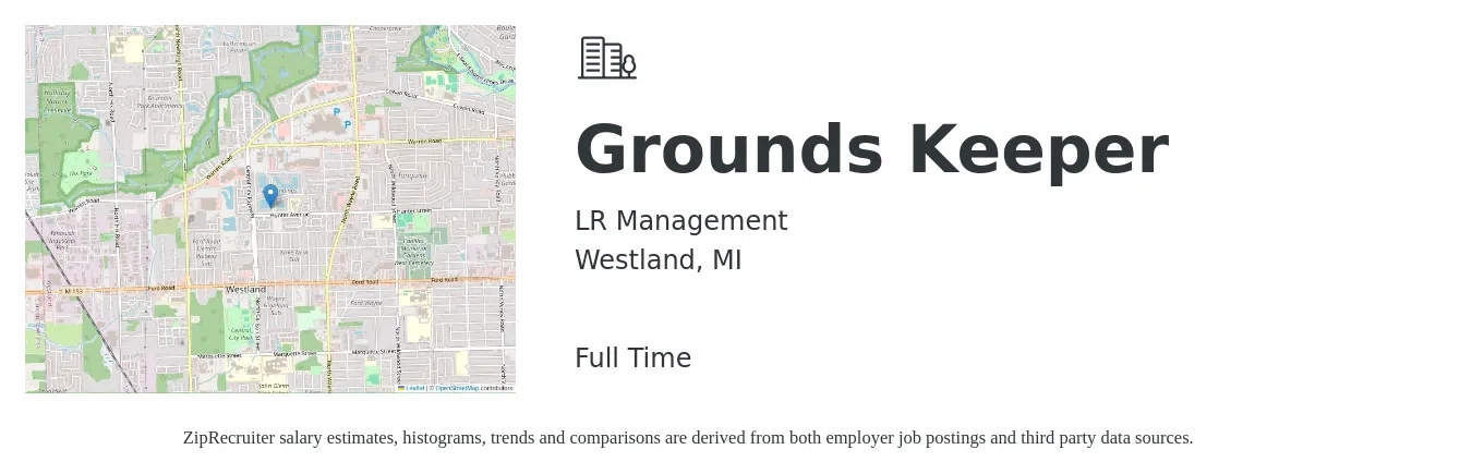 LR Management job posting for a Grounds Keeper in Westland, MI with a salary of $14 to $18 Hourly with a map of Westland location.