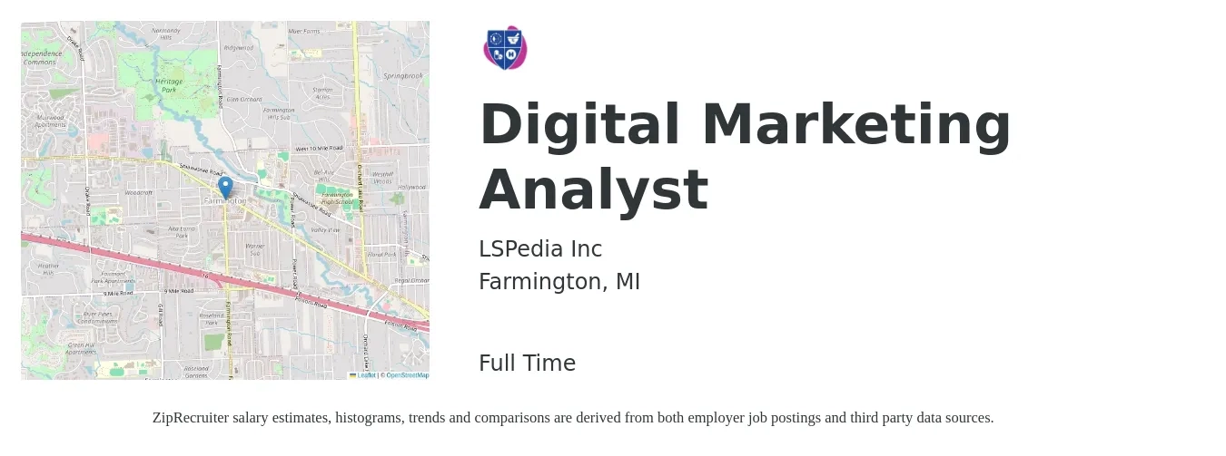 LSPedia Inc job posting for a Digital Marketing Analyst in Farmington, MI with a salary of $48,700 to $78,700 Yearly with a map of Farmington location.