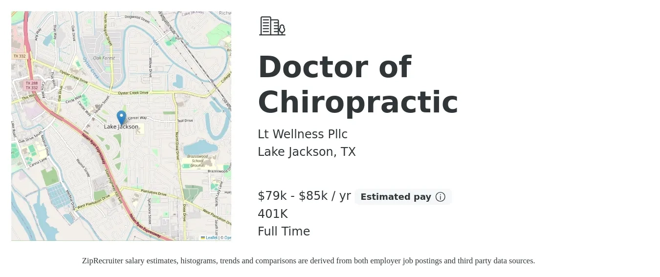 Lt Wellness Pllc job posting for a Doctor of Chiropractic in Lake Jackson, TX with a salary of $79,000 to $85,000 Yearly (plus commission) and benefits including 401k with a map of Lake Jackson location.