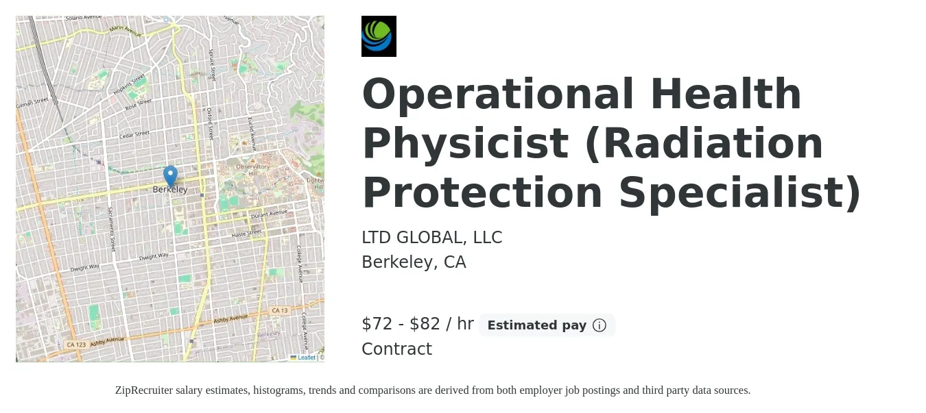 LTD GLOBAL, LLC job posting for a Operational Health Physicist (Radiation Protection Specialist) in Berkeley, CA with a salary of $75 to $86 Hourly with a map of Berkeley location.