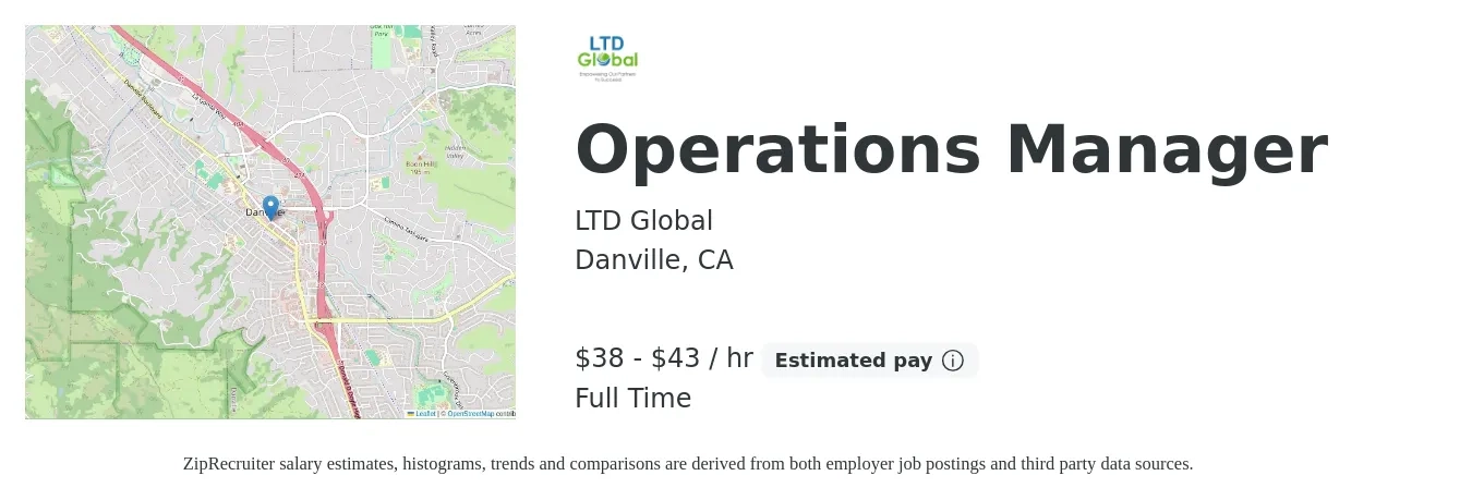 LTD Global job posting for a Operations Manager in Danville, CA with a salary of $40 to $45 Hourly with a map of Danville location.