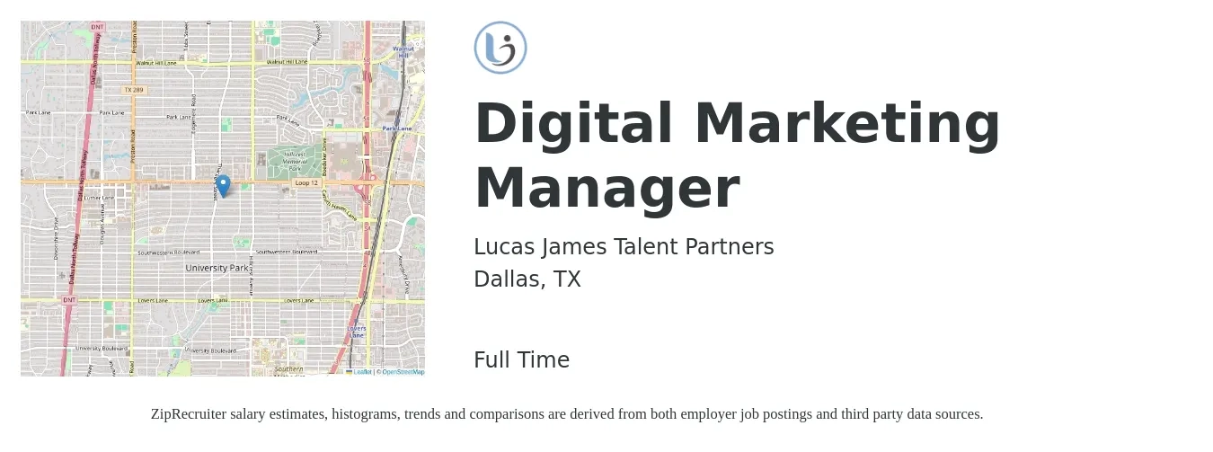 Lucas James Talent Partners job posting for a Digital Marketing Manager in Dallas, TX with a salary of $62,700 to $91,500 Yearly with a map of Dallas location.