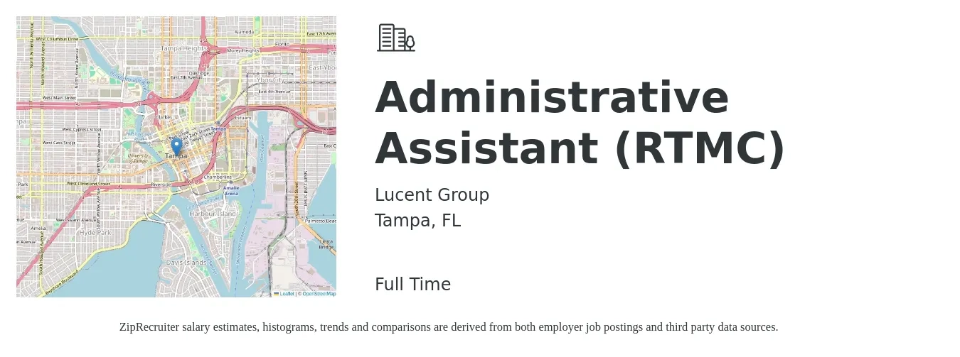 Lucent Group job posting for a Administrative Assistant (RTMC) in Tampa, FL with a salary of $18 to $19 Hourly with a map of Tampa location.