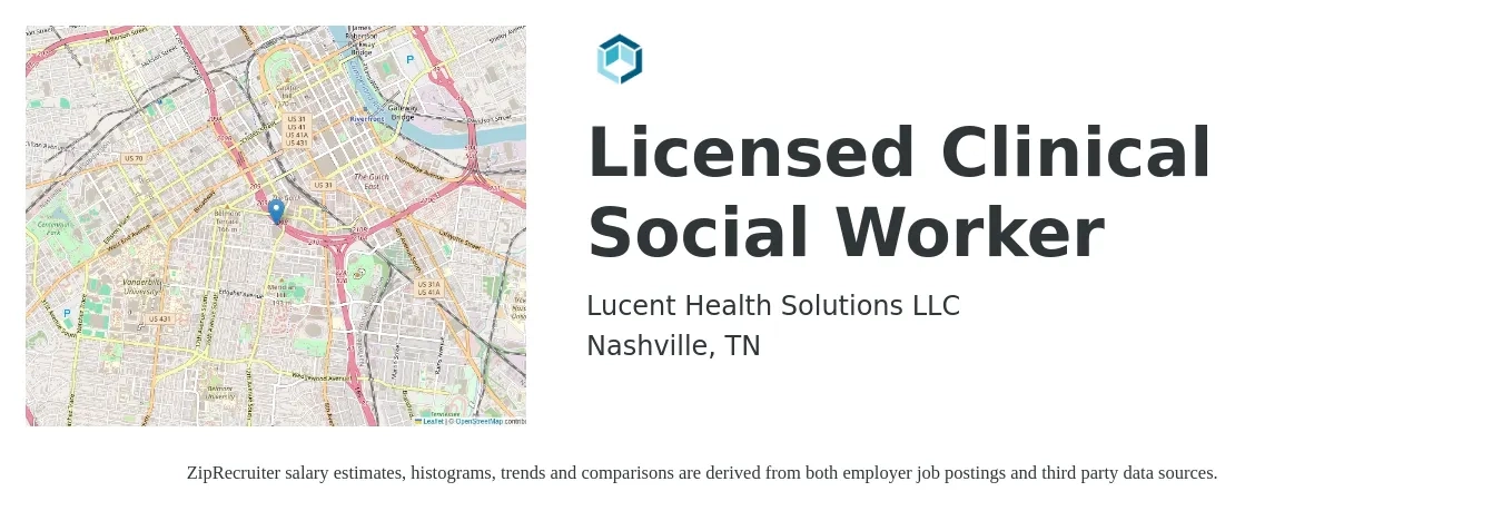 Lucent Health Solutions LLC job posting for a Licensed Clinical Social Worker in Nashville, TN with a salary of $69,500 to $108,200 Yearly with a map of Nashville location.