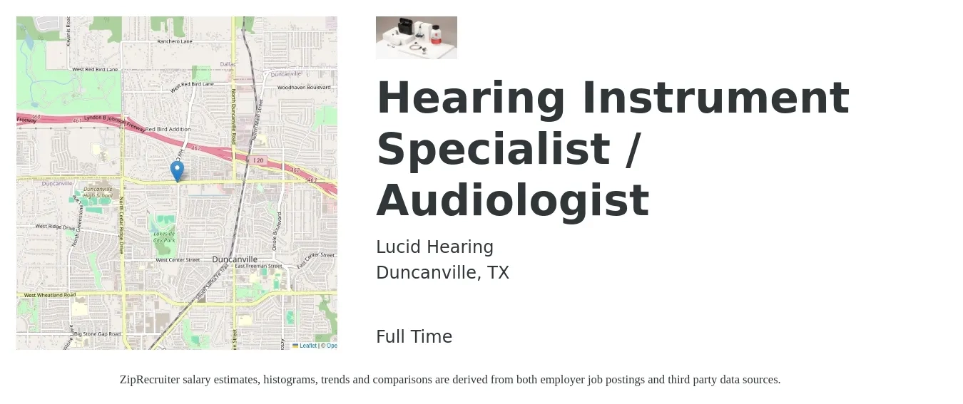 Lucid Hearing job posting for a Hearing Instrument Specialist / Audiologist in Duncanville, TX with a salary of $6,600 Weekly with a map of Duncanville location.