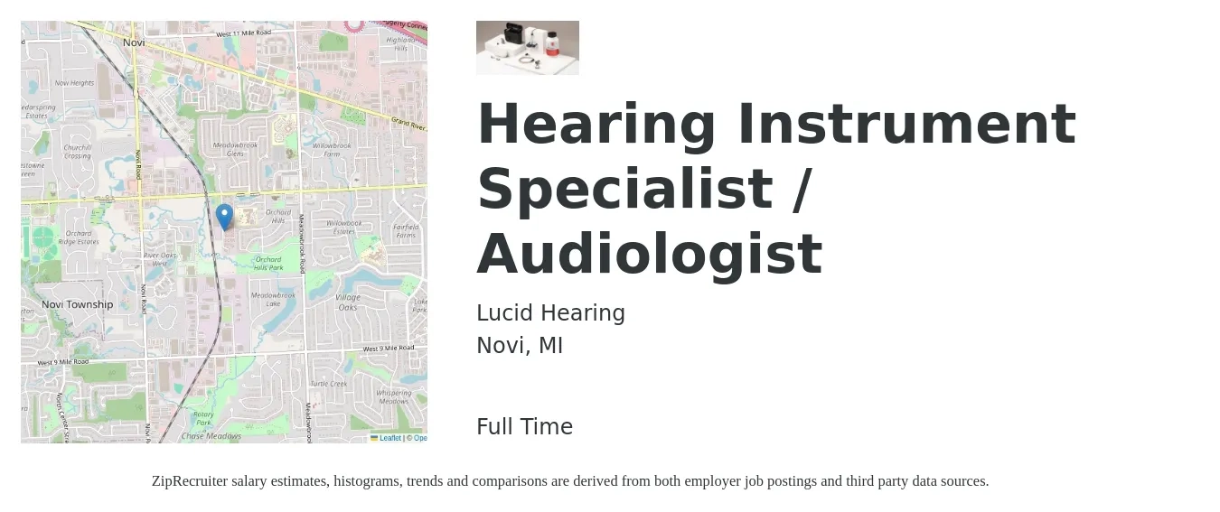 Lucid Hearing job posting for a Hearing Instrument Specialist / Audiologist in Novi, MI with a salary of $66,100 to $92,400 Yearly with a map of Novi location.