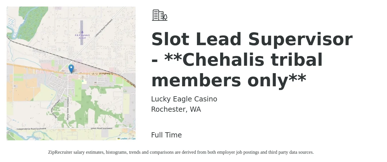 Lucky Eagle Casino job posting for a Slot Lead Supervisor - **Chehalis tribal members only** in Rochester, WA with a salary of $26 to $38 Hourly with a map of Rochester location.