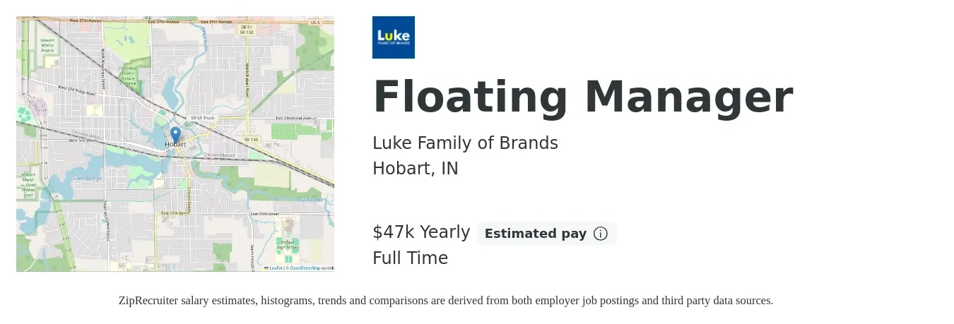 Luke Family of Brands job posting for a Floating Manager in Hobart, IN with a salary of $47,000 Yearly with a map of Hobart location.