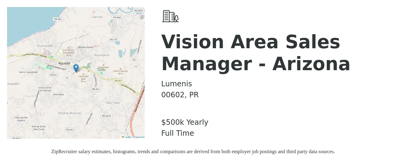 Lumenis job posting for a Vision Area Sales Manager - Arizona in 00602, PR with a salary of $500,000 Yearly with a map of 00602 location.