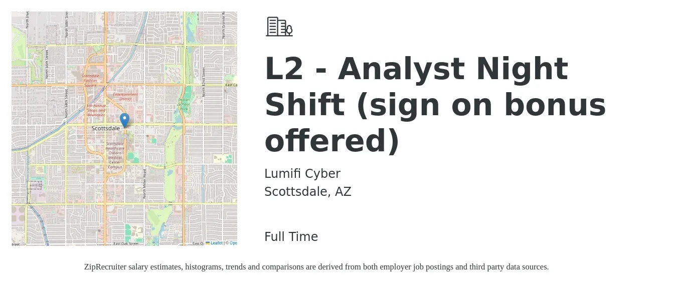 Lumifi Cyber job posting for a L2 - Analyst Night Shift (sign on bonus offered) in Scottsdale, AZ with a salary of $89,000 to $126,400 Yearly with a map of Scottsdale location.