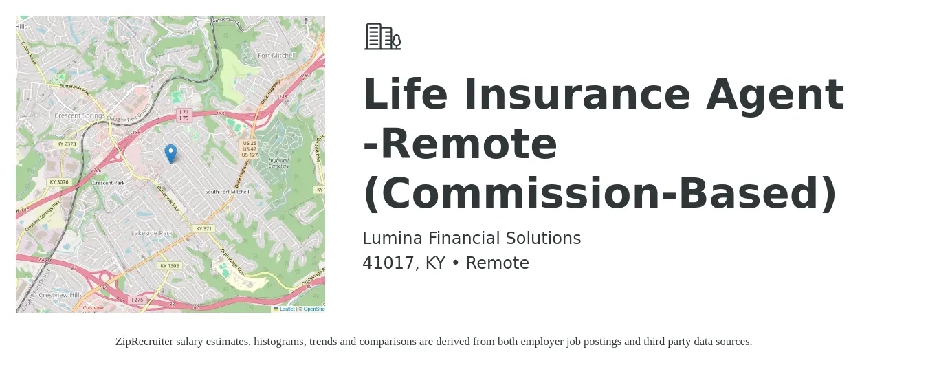 Lumina Financial Solutions job posting for a Life Insurance Agent -Remote (Commission-Based) in 41017, KY with a salary of $150,000 Yearly with a map of 41017 location.