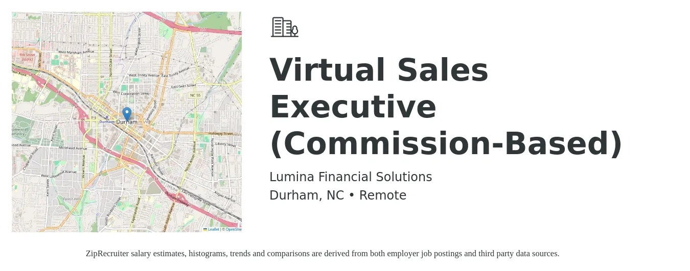 Lumina Financial Solutions job posting for a Virtual Sales Executive (Commission-Based) in Durham, NC with a salary of $150,000 Yearly with a map of Durham location.