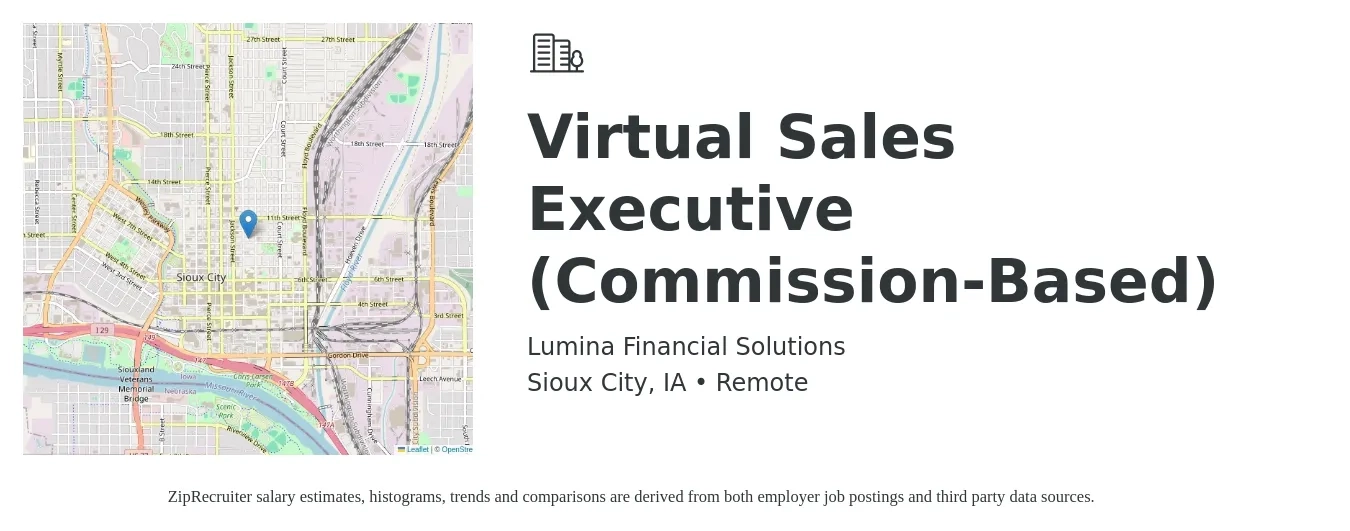 Lumina Financial Solutions job posting for a Virtual Sales Executive (Commission-Based) in Sioux City, IA with a salary of $150,000 Yearly with a map of Sioux City location.