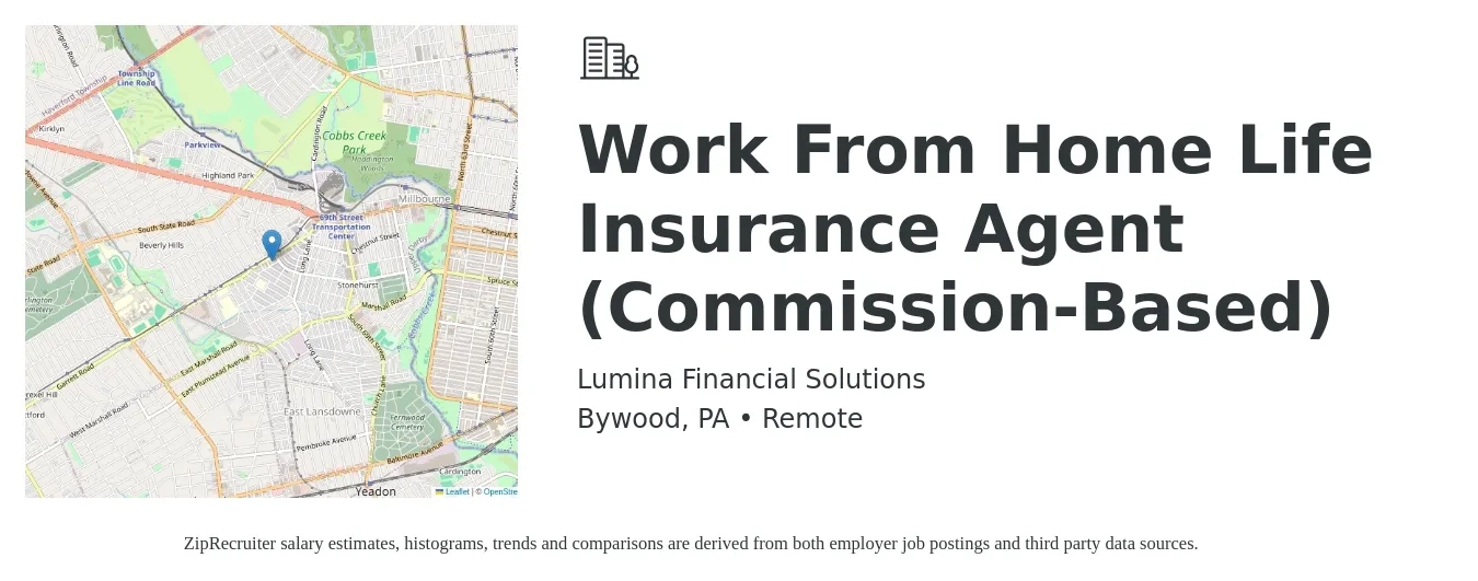 Lumina Financial Solutions job posting for a Work From Home Life Insurance Agent (Commission-Based) in Bywood, PA with a salary of $150,000 Yearly with a map of Bywood location.