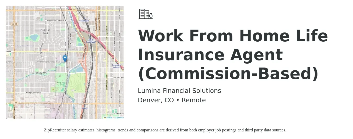 Lumina Financial Solutions job posting for a Work From Home Life Insurance Agent (Commission-Based) in Denver, CO with a salary of $150,000 Yearly with a map of Denver location.