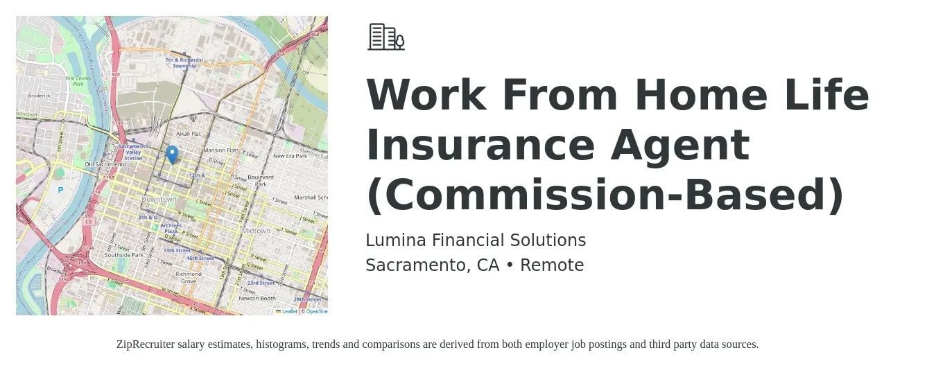 Lumina Financial Solutions job posting for a Work From Home Life Insurance Agent (Commission-Based) in Sacramento, CA with a salary of $150,000 Yearly with a map of Sacramento location.
