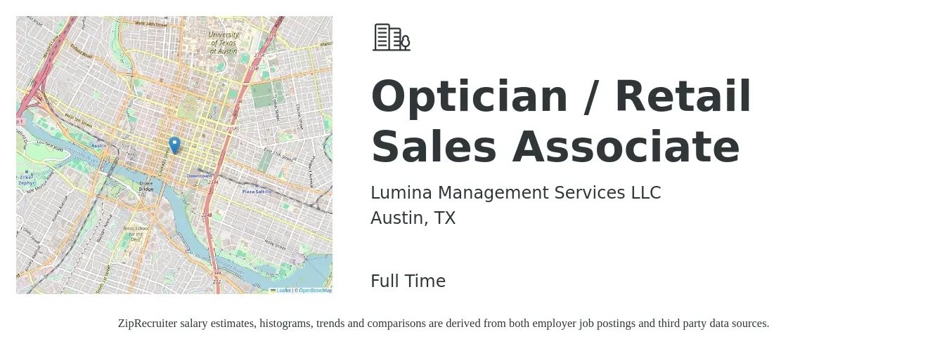 Lumina Management Services LLC job posting for a Optician / Retail Sales Associate in Austin, TX with a salary of $17 to $22 Hourly with a map of Austin location.
