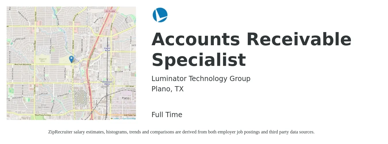 Luminator Technology Group job posting for a Accounts Receivable Specialist in Plano, TX with a salary of $20 to $26 Hourly with a map of Plano location.