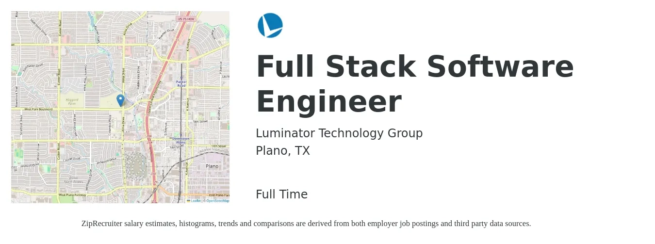 Luminator Technology Group job posting for a Full Stack Software Engineer in Plano, TX with a salary of $106,400 to $151,500 Yearly with a map of Plano location.