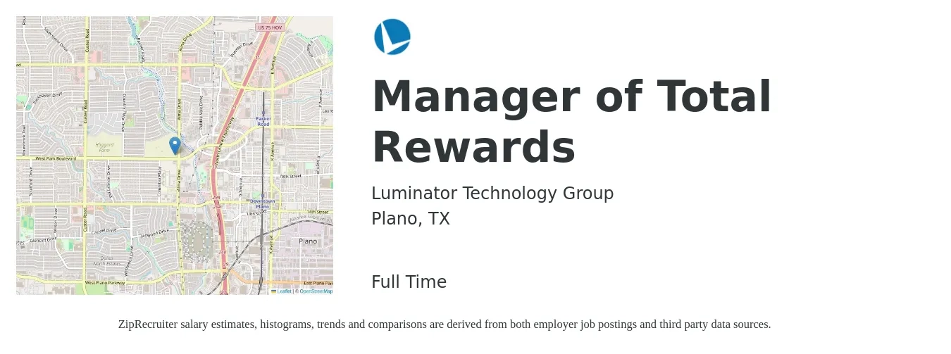 Luminator Technology Group job posting for a Manager of Total Rewards in Plano, TX with a salary of $92,100 to $127,100 Yearly with a map of Plano location.