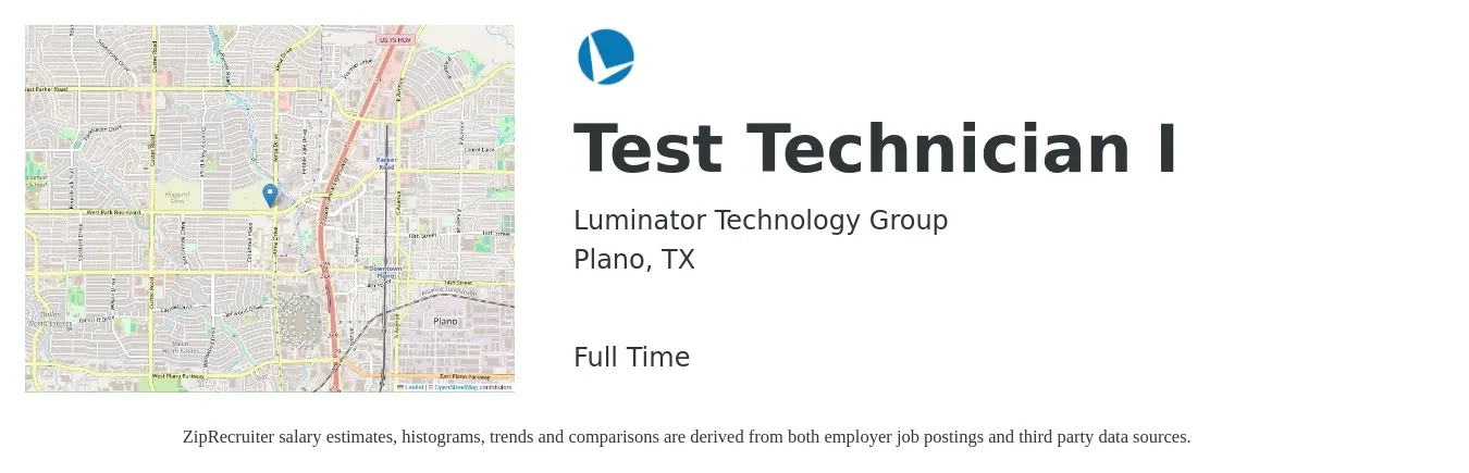 Luminator Technology Group job posting for a Test Technician I in Plano, TX with a salary of $20 to $28 Hourly with a map of Plano location.