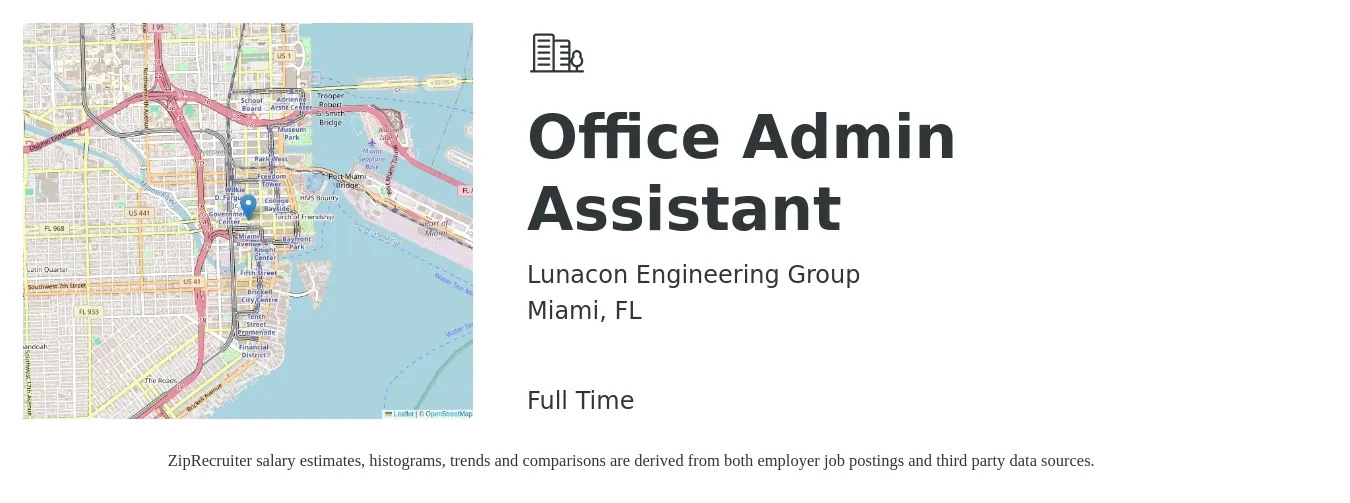 Lunacon Engineering Group job posting for a Office Admin Assistant in Miami, FL with a salary of $16 to $21 Hourly with a map of Miami location.