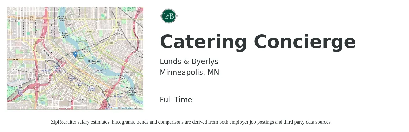 Lunds & Byerlys job posting for a Catering Concierge in Minneapolis, MN with a salary of $45,900 to $71,500 Yearly with a map of Minneapolis location.