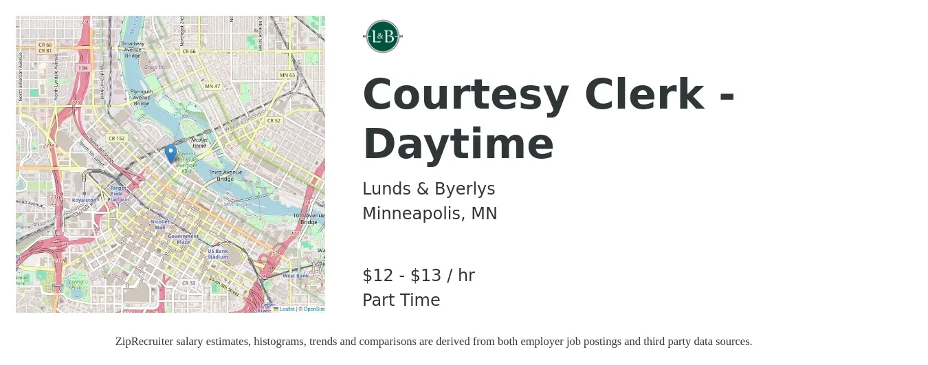 Lunds & Byerlys job posting for a Courtesy Clerk-Daytime in Minneapolis, MN with a salary of $12 Hourly with a map of Minneapolis location.