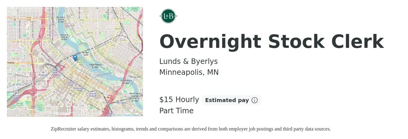 Lunds & Byerlys job posting for a Overnight Stock Clerk in Minneapolis, MN with a salary of $16 to $18 Hourly with a map of Minneapolis location.