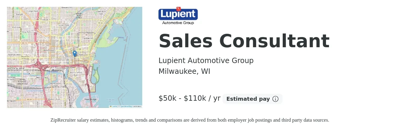 Lupient Automotive Group job posting for a Sales Consultant in Milwaukee, WI with a salary of $50,000 to $110,000 Yearly with a map of Milwaukee location.