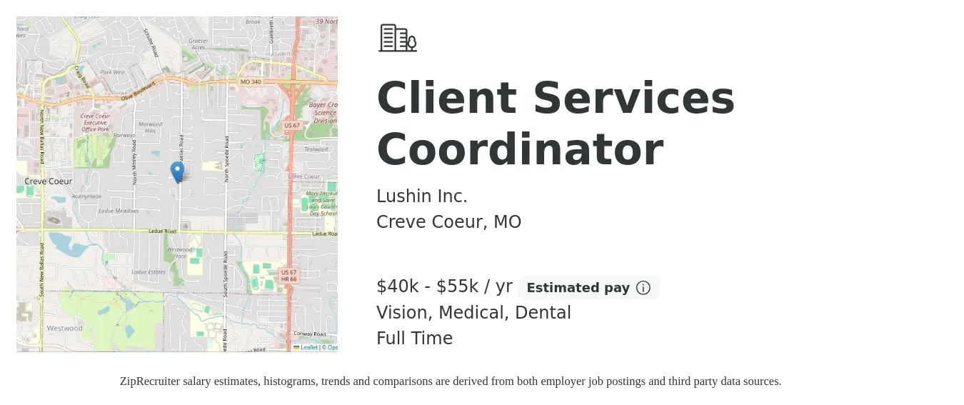 Lushin Inc. job posting for a Client Services Coordinator in Creve Coeur, MO with a salary of $40,000 to $55,000 Yearly and benefits including dental, medical, retirement, and vision with a map of Creve Coeur location.