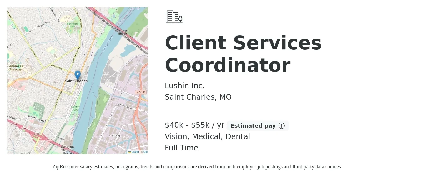 Lushin Inc. job posting for a Client Services Coordinator in Saint Charles, MO with a salary of $40,000 to $55,000 Yearly and benefits including vision, dental, medical, and retirement with a map of Saint Charles location.