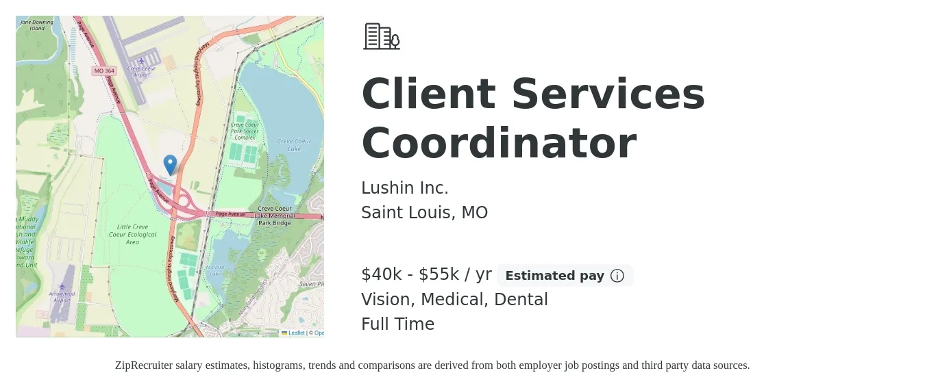 Lushin Inc. job posting for a Client Services Coordinator in Saint Louis, MO with a salary of $40,000 to $55,000 Yearly and benefits including medical, retirement, vision, and dental with a map of Saint Louis location.