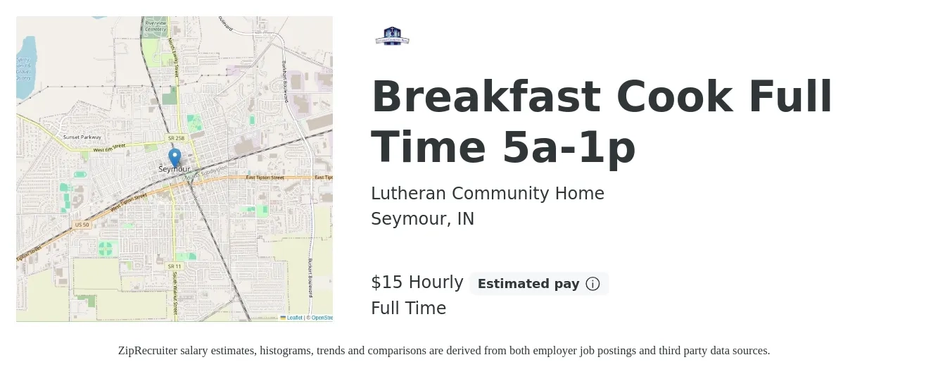 Lutheran Community Home job posting for a Breakfast Cook Full Time 5a-1p in Seymour, IN with a salary of $16 Hourly with a map of Seymour location.