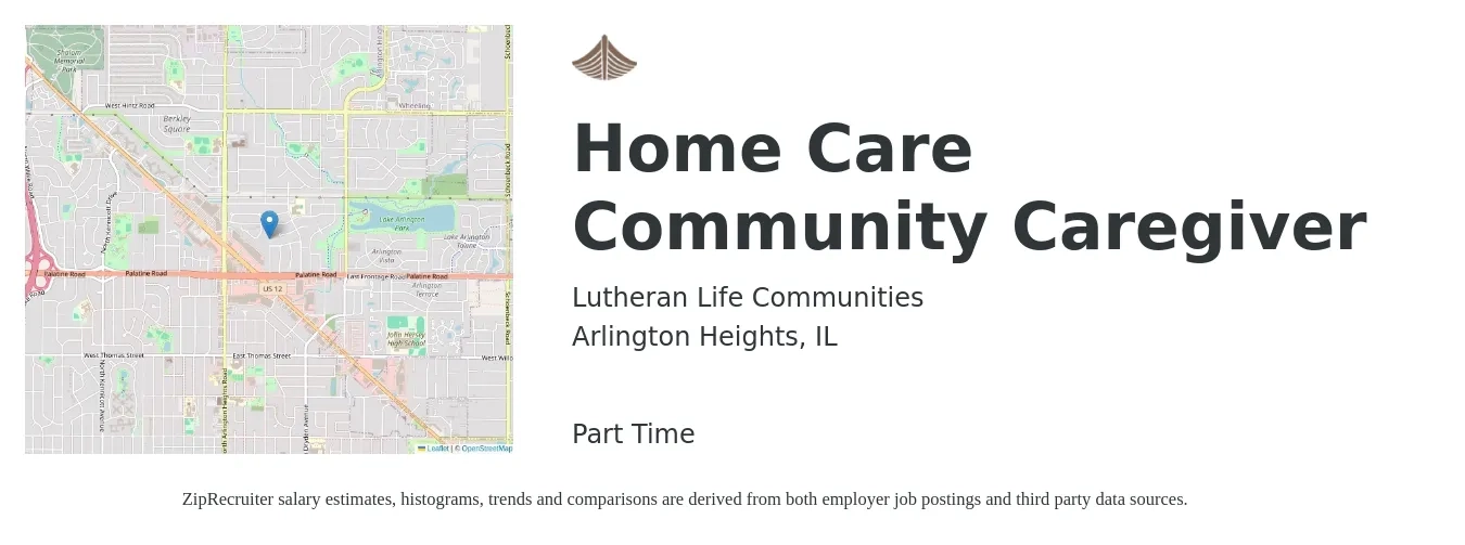 Lutheran Life Communities job posting for a Home Care Community Caregiver in Arlington Heights, IL with a salary of $18 Hourly with a map of Arlington Heights location.