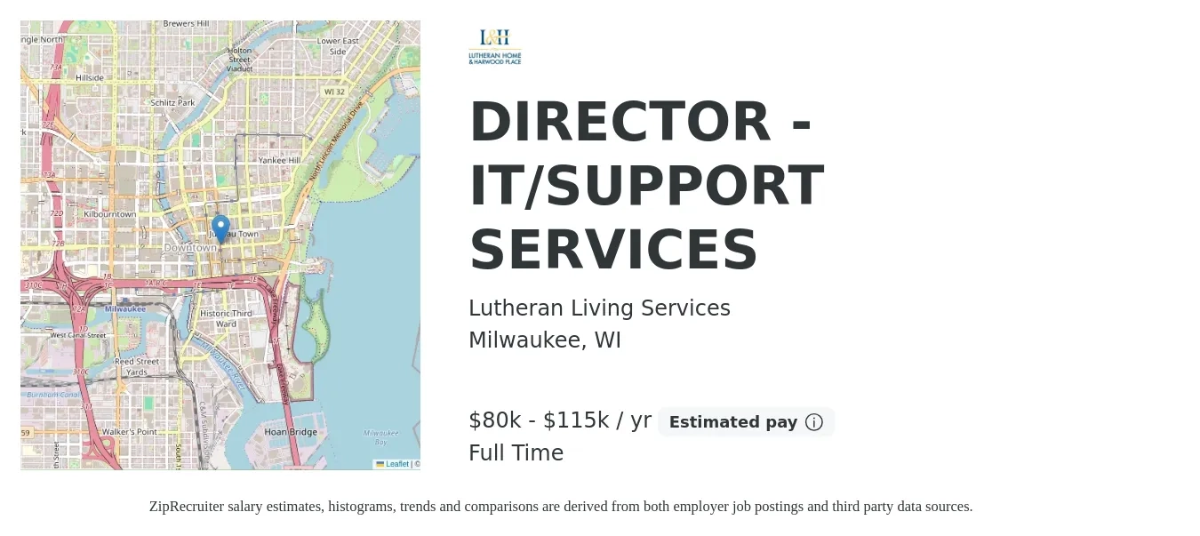 Lutheran Living Services job posting for a DIRECTOR - IT/SUPPORT SERVICES in Milwaukee, WI with a salary of $80,000 to $115,000 Yearly with a map of Milwaukee location.