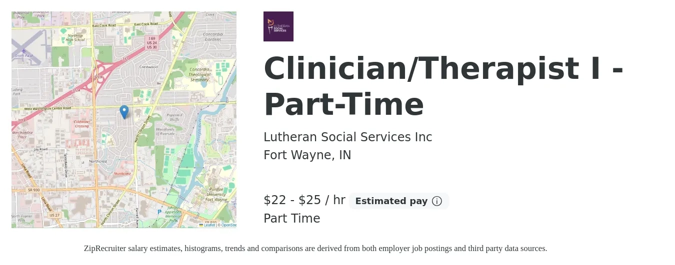 Lutheran Social Services Inc job posting for a Clinician/Therapist I - Part-Time in Fort Wayne, IN with a salary of $23 to $27 Hourly with a map of Fort Wayne location.
