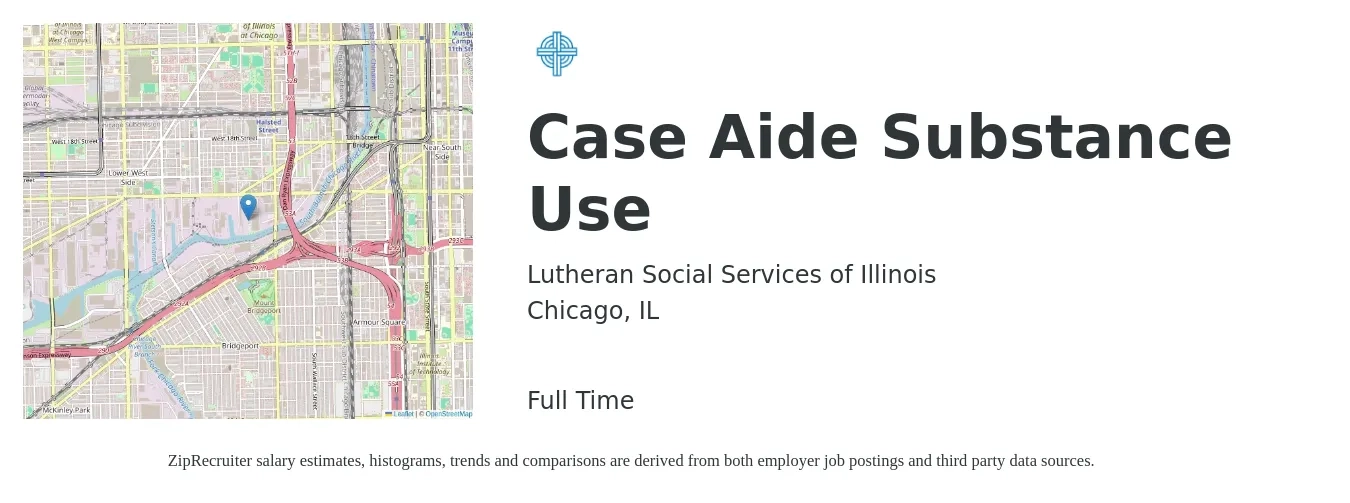 Lutheran Social Services of Illinois job posting for a Case Aide Substance Use in Chicago, IL with a salary of $18 Hourly with a map of Chicago location.