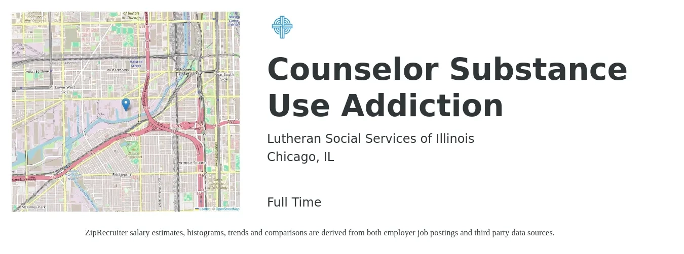 Lutheran Social Services of Illinois job posting for a Counselor Substance Use Addiction in Chicago, IL with a salary of $24 Hourly with a map of Chicago location.